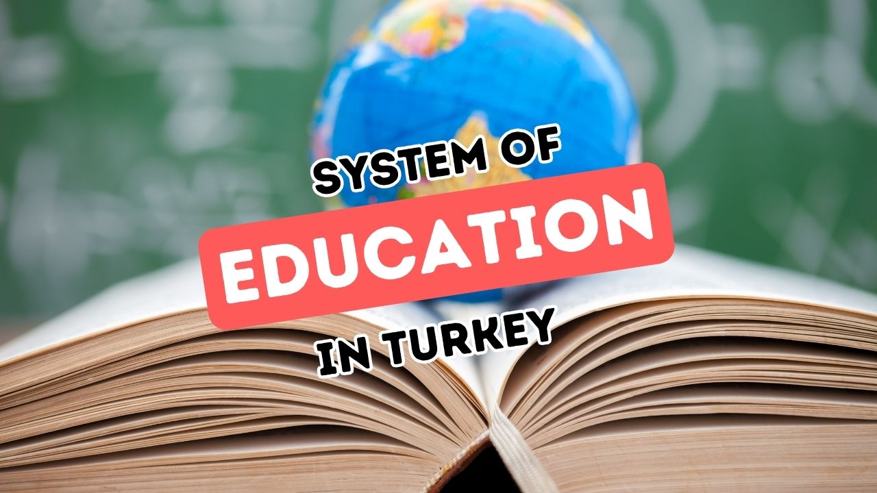 Understanding The Education System In Turkey: A Comprehensive Overview