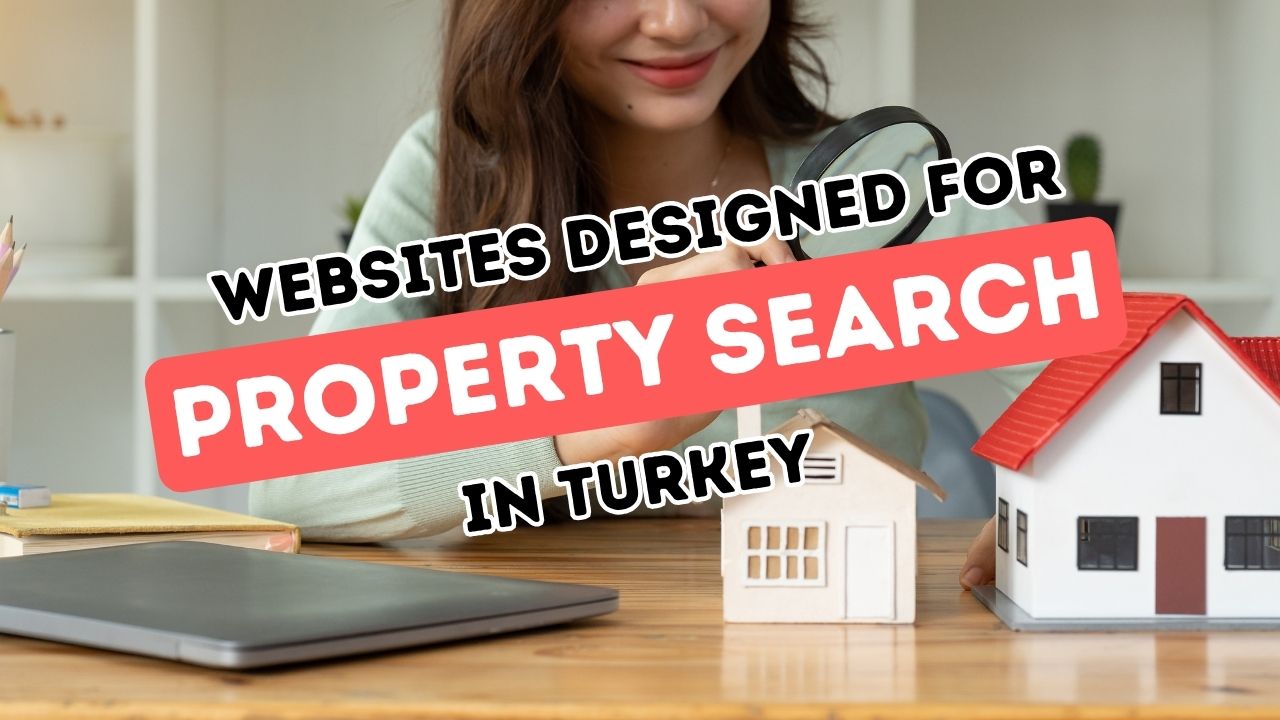 Find Your Ideal Property in Turkey A Guide to Popular Real Estate sites