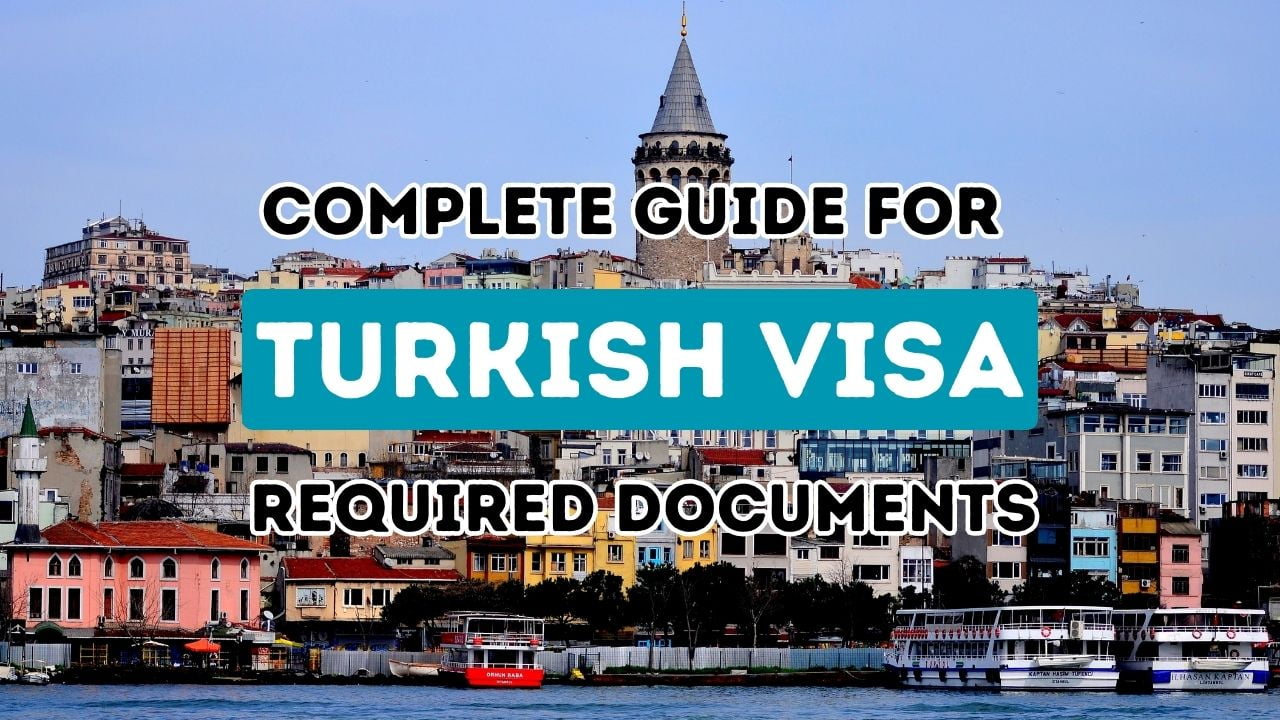 Complete Guide to Required Documents for a Smooth Turkish Visa Application