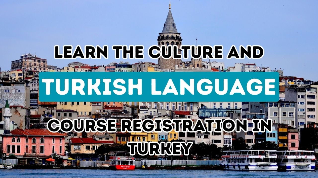 Bir Türkçe Dil Serüvenine Başlamak: Türkiye'de Kurs Kayıtlarına İlişkin Tam Bir Kılavuz