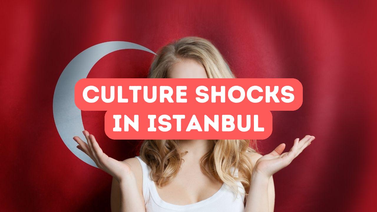 Kulturschock für neue Bewohner in Istanbul