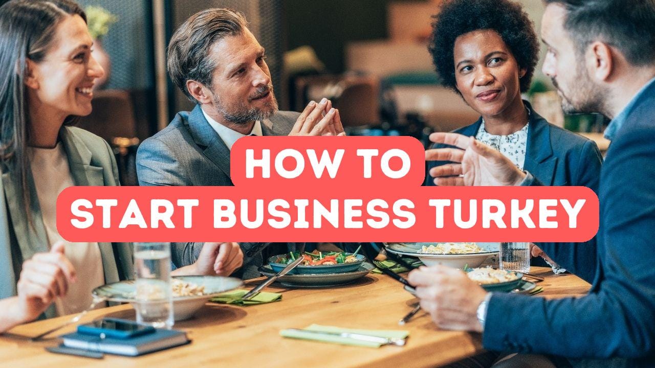 Starting a Business in Turkey as a Foreigner